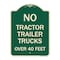 Signmission No Tractor Trailer Trucks Over 40 Feet Heavy-Gauge Aluminum Architectural Sign, 24" H, G-1824-23564 A-DES-G-1824-23564 - alternate 1